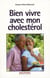 Bien vivre avec mon cholestérol