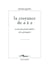 La croyance de A à Z - un des plus grands mystères de la philosophie