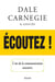 Écoutez ! l'art de la communication attentive