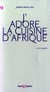 J'adore la cuisine d'afrique