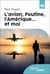 L'avion, Poutine, l'Amérique... et moi