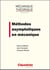 Méthodes asymptotiques en mécanique