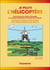 Je pilote l'hélicoptère - explication des forces appliquées à la voilure tournante et pilotage de l'appareil