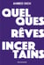 Quelques rêves incertains
