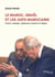 Le Maroc, Israel et les juifs marocains : culture, politique, diplomatie, business et religion