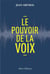 Le pouvoir de la voix