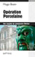 Opération porcelaine