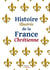 Histoire illustrée de la France chrétienne