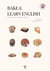 Bake & learn english : Pour apprendre l'anglais en pâtissant