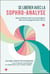 Se libérer avec la sophro-analyse - Des professionnels vous partagent des accompagnements vécus