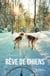 Rêve de Chiens