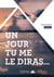 Un jour tu me le diras