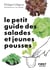 Le petit guide des salades et jeunes pousses