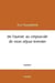 De l aurore au crepuscule de mon sejour terrestre -  convictions et souvenances de mortel
