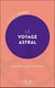 Le voyage astral : Comment sortir de son corps