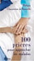 100 prières pour approcher les malades