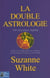 La double astrologie