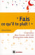 Fais ce qu'il te plaît ! 12 semaines pour trouver votre voie et rencontrer votre destin