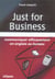 Just for business - communiquer efficacement en anglais au bureau