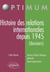 Histoire des relations internationales depuis 1945 - dossiers - instituts d'études politiques, université, classes préparatoires