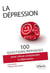 100 questions/réponses : la dépression - 100 questions réponses