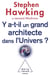 Y a-t-il un grand architecte dans l'Univers ?