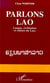 Parlons lao : Langue, civilisation et culture du Laos