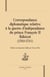 Correspondance diplomatique relative à la guerre d'indépendance du prince françois ii rákóczi (1703-1711)