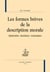 Les formes brèves de la description morale - quatrains, maximes, remarques