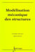 Modélisation mécanique des structures