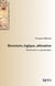 Structure, logique, aliénation - recherches en psychanalyse