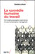 La comédie humaine du travail - de la déshumanisation taylorienne à la sur-humanisation managériale