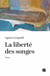 La liberté des songes