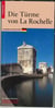 Les Tours de La Rochelle-Version Allemande