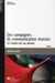 Des campagnes de communication réussies Tome 2 - 42 études de cas primés