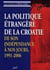 La politique étrangère de la croatie, de son indépendance à nos jours, 1991-2006