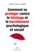 Comment se protéger contre le bitchage et le harcèlement psychologique et sexuel