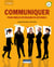 Communiquer pour mieux interagir en affaires (3e édition)