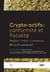 Crypto-actifs : Conformité et fiscalité - Belgique ? France ? Luxembourg - recueil commenté