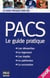 Pacs, le guide pratique (édition 2008)