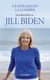 Là d'où jaillit la lumière : les mémoires de Jill Biden