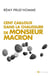 Quelques cailloux dans la chaussure de monsieur Macron