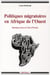 Politiques migratoires en Afrique de l'Ouest. Burkina Faso et Côte d'Ivoire