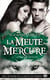 La meute Mercure Tome 3 : Zander Devlin
