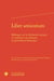 Liber amicorum : Mélanges sur la littérature antique et moderne à la mémoire de Jean-Pierre Néraudau