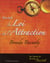 Par dela la loi de l'attraction