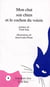 Mon chat son chien et le cochon du voisin