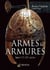 ARMES ET ARMURES _ VIe-XIIe SIECLES _ TOME 1 : VIe-XIIe Siècles