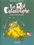 Le roi catastrophe Tome 3 - Adalbert a tout pour plaire