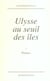 Ulysse au seuil des îles
